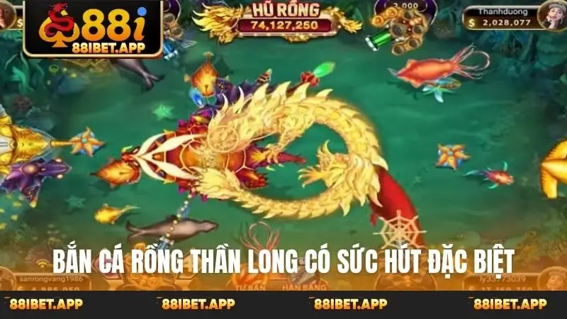 Bắn cá rồng thần long có sức hút đặc biệt