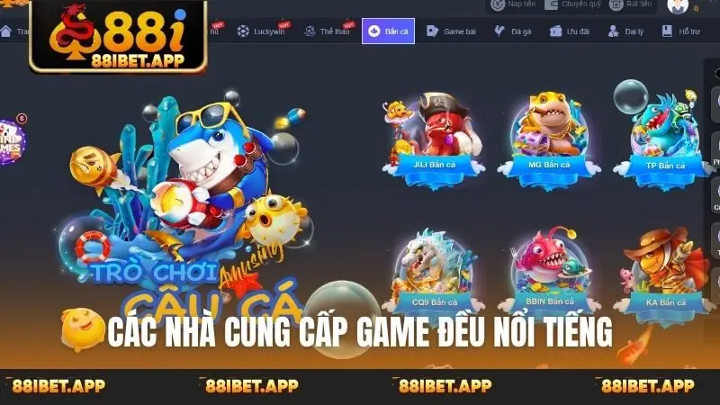Các nhà cung cấp game đều nổi tiếng