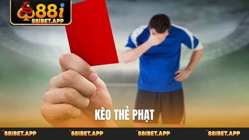 Kèo thẻ phạt