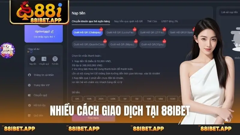 Nhiều cách giao dịch tại 88ibet