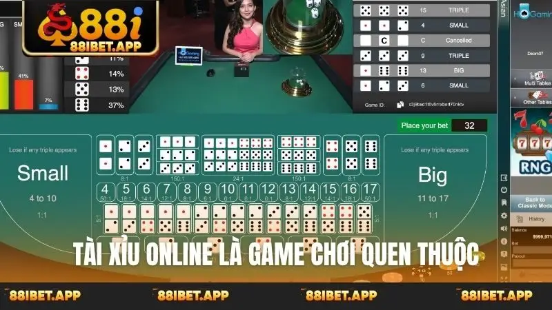 Tài xỉu online là game chơi quen thuộc